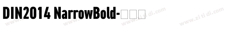 DIN2014 NarrowBold字体转换